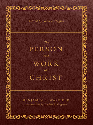 cover image of The Person and Work of Christ